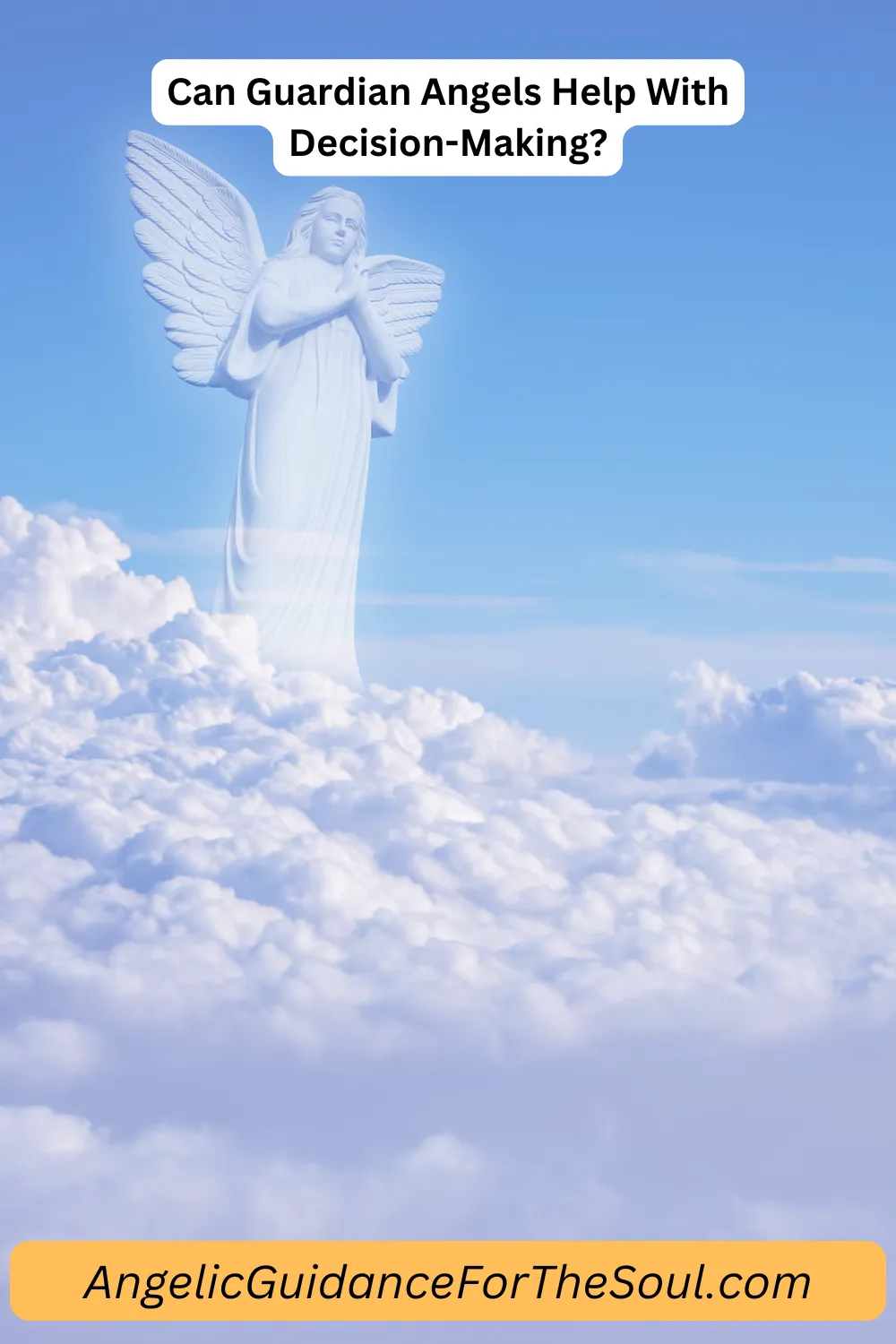 Can Guardian Angels Help With Decision Making at Angelic Guidance For The Soul