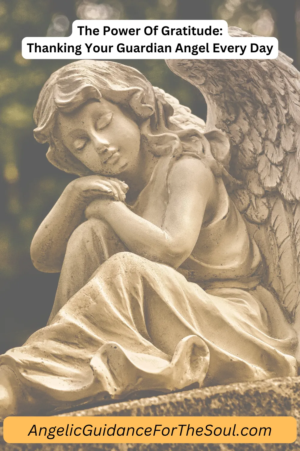 The Power Of Gratitude_ Thanking Your Guardian Angel Every Day at Angelic Guidance For The Soul